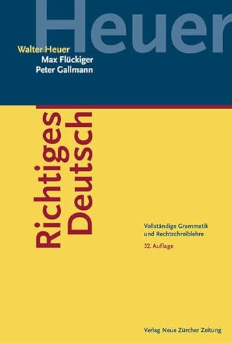 Preisvergleich Produktbild Richtiges Deutsch: Vollständige Grammatik und Rechtschreiblehre