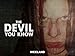 THE DEVIL YOU KNOW Season 1