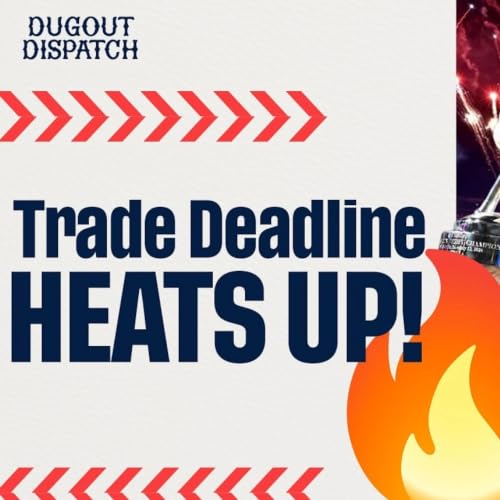 MLB Trade Deadline HEATS UP! 🧨 1st Half Awards, Bold Predictions & Biggest Storylines