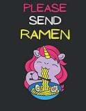  Kawaii Unicorn Notebook: Please Send Ramen Unicorn Notebook Or Journal (College Ruled, 240 Pages, 8.5 X 11)