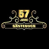schuberth c4 57  57 Jahre Gästebuch: Cooles Geschenk zum 57. Geburtstag Geburtstagsparty Gästebuch Eintragen von Wünschen und Sprüchen lustig 108 Seiten / Design: Gold mit Schnörkel