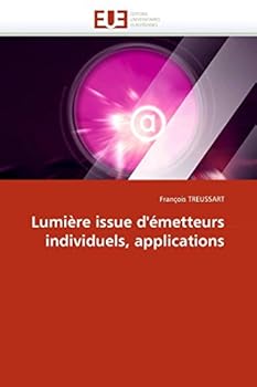 Paperback Lumière Issue d''émetteurs Individuels, Applications [French] Book