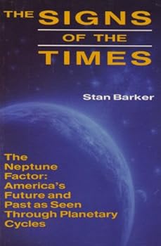 The Signs of the Times: The Neptune Factor and America's Destiny (Llewellyn's popular astrology series)