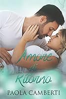 Amore di ritorno 1983028118 Book Cover