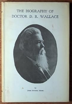 Hardcover The Biography of Doctor D. R. Wallace Book