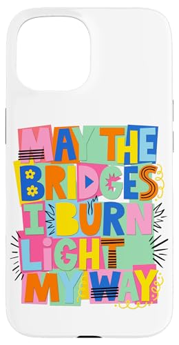 May The Bridges I Burn Light My Way 90s �|�b�v�A�[�g �X�}�z�P�[�X iPhone 15 �p