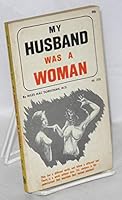My Husband Was a Woman B000KD7OT2 Book Cover
