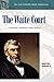 The Waite Court: Justices, Rulings, and Legacy (ABC-CLIO Supreme Court Handbooks)