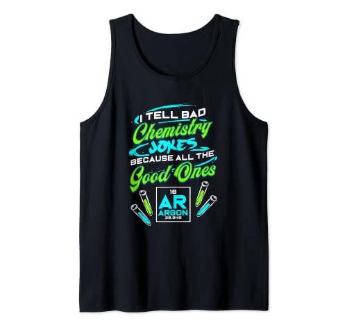 Chemistry Science Chemist Element Bad Blague Pun Cadeau Débardeur