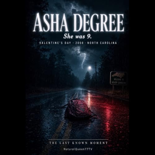 The Last Known Moment EP3: The Disappearance of Asha Degree