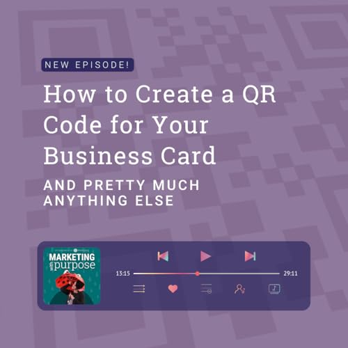 How to Create a QR Code for Your Business Card and Pretty Much Anything Else Podcast Por  arte de portada
