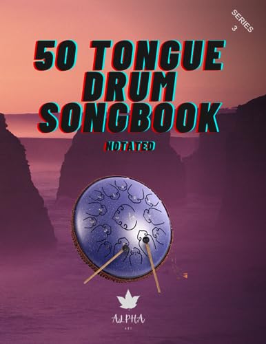 Tongue Drum Songbook: 50 Mixed songs for Tongue Drum 8,5X11, 66 pages -  Independently published