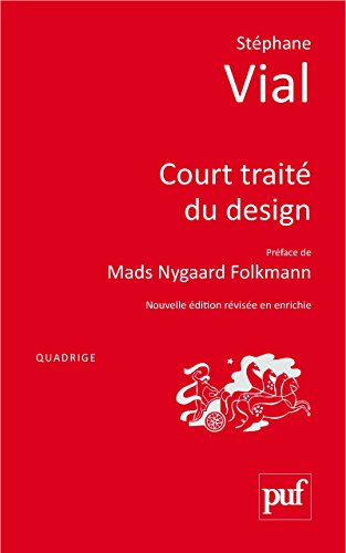 Télécharger Court traité du design: Préface de Patrick Jouin (Travaux pratiques) PDF