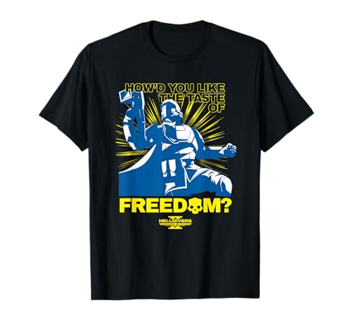 Helldivers 2 Howd You Like the Taste of Freedom Video Game T-Shirt
