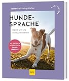 Hundesprache: Mensch-Hunde-Beziehung auf Augenhöhe – Hunde verstehen, Körpersprache & Verhalten deuten (GU Hunde)