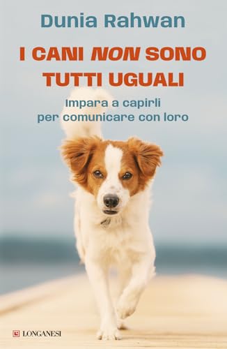 I cani non sono tutti uguali. Impara a capirli per comunicare con loro