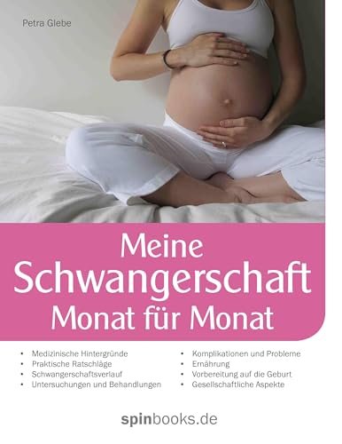 Meine Schwangerschaft: Monat für Monat (German Edition)
