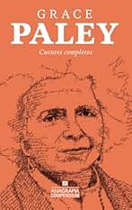 Cuentos completos: Grace Paley (Compendium)