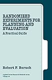 Randomized Experiments for Planning and Evaluation: A Practical Guide (Applied Social Research Methods)