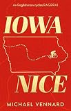 Iowa Nice: An Englishman cycles RAGBRAI (English Edition)
