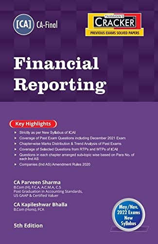 Taxmann�s CRACKER for Financial Reporting � The Most Updated &amp; Amended Book with Sub-topic Wise Question based on Para No. of each Ind AS for Past Exam Questions of CA Final | May 2022 Exams [Paperback] CA Parveen Sharma and CA Kapileshwar Bhalla