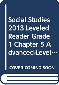 Paperback Social Studies 2013 Leveled Reader Grade 1 Chapter 5 Advanced-Level: Sacagawea: Trail Guide and Explorer Book