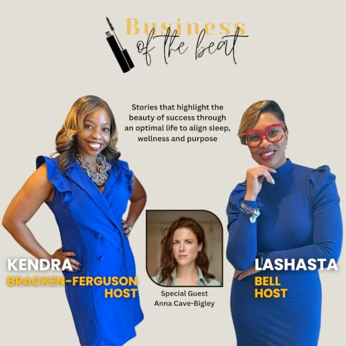 The Business of Women's Wellness with Anna Cave-Bigley