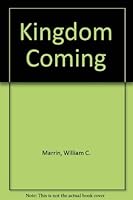 A Kingdom Coming: An Overview of the New Testament and Its Message for Us 0912228385 Book Cover
