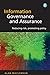 Information Governance And Assurance: Reducing Risk, Promoting Policy