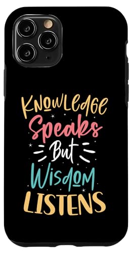 Knowledge Speaks But Wisdom Listens ���`�x�[�V�����̈��p �X�}�z�P�[�X iPhone 11 Pro �p