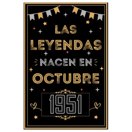 CUADERNO, LAS LEYENDAS NACEN EN OCTUBRE 1951: Regalo de 71 cumpleaños para mujeres y hombres, ideas de 71 cumpleaños... un cumpleaños... divertido, ... regalo de 71 cumpleaños para él/ella.