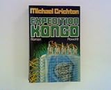 Expedition Kongo - Michael Crichton Übersetzer: Karl A. Klewer 