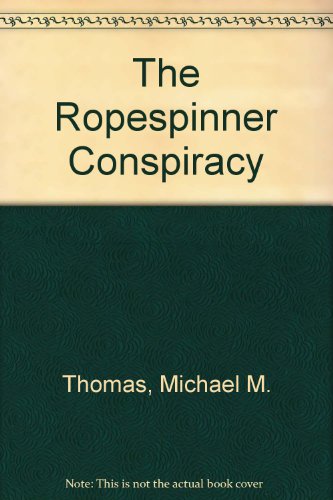 The Ropespinner Conspiracy B0012855XQ Book Cover