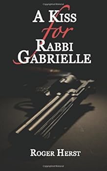 A Kiss for Rabbi Gabrielle - Book #2 of the Rabbi Gabrielle