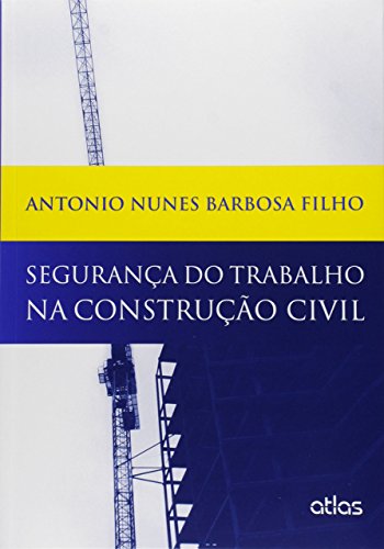 Segurança do trabalho na construção civil: