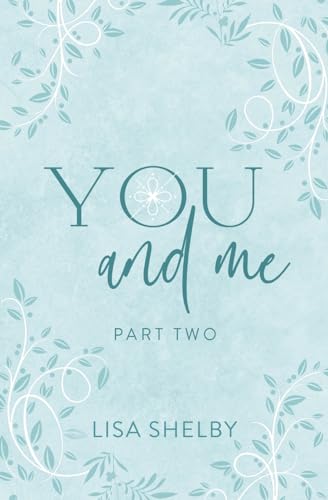 You & Me: Part Two view 2