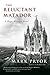 The Reluctant Matador: A Hugo Marston Novel (A Hugo Marston Novel Series Book 5)