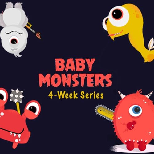 Baby Monsters | Week 1
