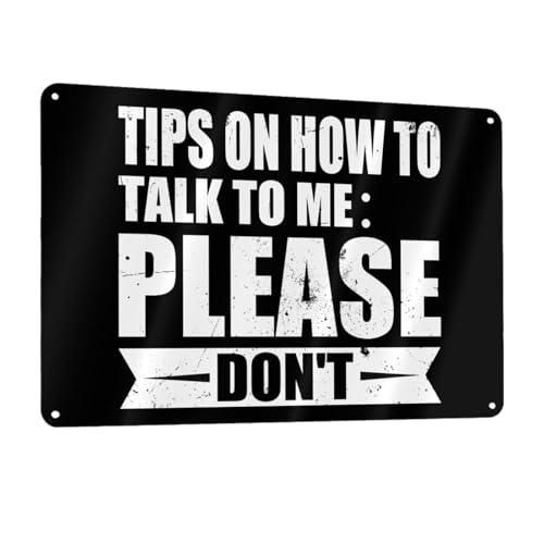 Tips On How To Talk To Me Please Don'T 12x8in