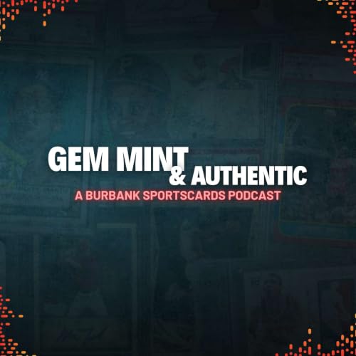 Episode 1: Welcome to Gem Mint & Authentic