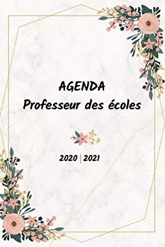 AGENDA Professeur des écoles 2020-2021: Carnet de Bord Enseignant 2020 2021 | Agenda Professeur 2020 2021 | Organisateur Prof des écoles