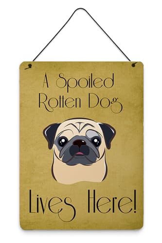 Caroline's Treasures BB1510DS1216 Fawn Pug Spoiled Dog Lives Here Wall or Door Hanging Prints Aluminum Metal Sign Kitchen Wall Bar Bathroom Plaque Home Decor Front Door Plaque, 12x16, Multicolor