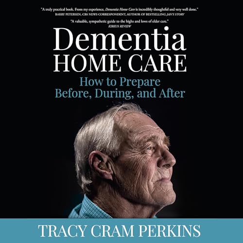Listen to Dementia Home Care by Tracy Cram Perkins episode artwork