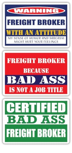 (x3) Certified Bad Ass Freight Broker with an Attitude Magnets