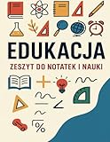  EDUKACJA ZESZYT DO NOTATEK I NAUKI: ADRIAN ROBERT KOKOCINSKI