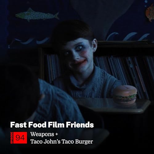 #94 &ndash; Weapons + Taco John&rsquo;s Taco Burger