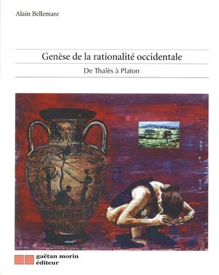 Genèse de la rationalité occidentale [Paperback]
