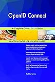  OpenID Connect A Complete Guide - 2021 Edition (English Edition)