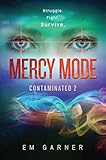 Mercy Mode (Contaminated)