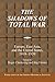 The Shadows of Total War: Europe, East Asia, and the United States, 1919-1939 (Publications of the German Historical Institute)